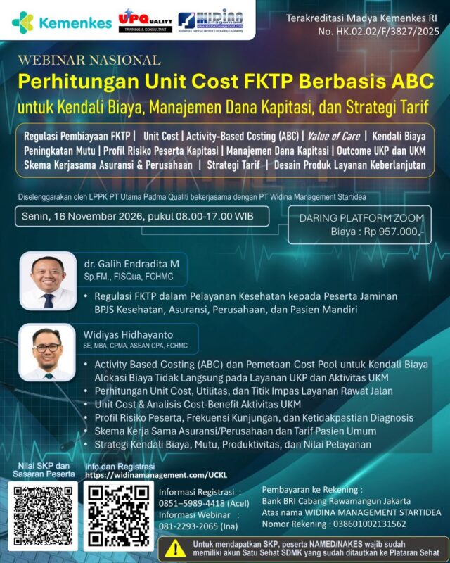 Perhitungan Unit Cost FKTP Berbasis ABC untuk Kendali Biaya, Manajemen Dana Kapitasi, dan Strategi Tarif, 16 November 2026 Perhitungan Unit Cost FKTP Berbasis ABC untuk Kendali Biaya, Manajemen Dana Kapitasi, dan Strategi Tarif, 16 November 2026